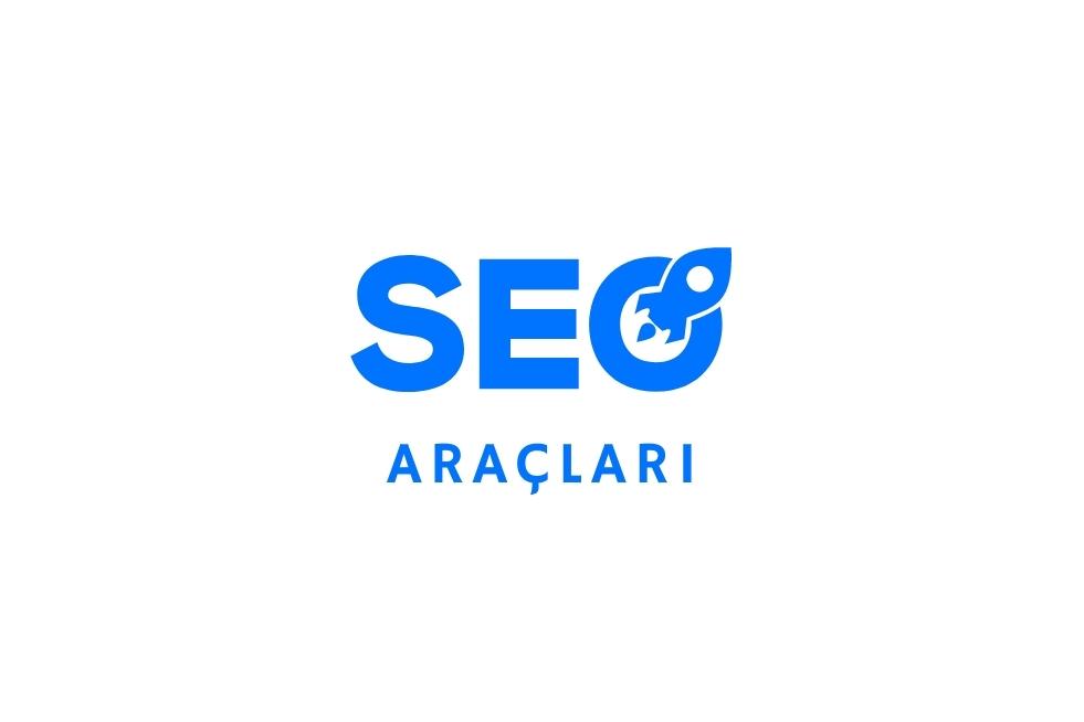 En Çok Kullanılan SEO Araçları Nelerdir?